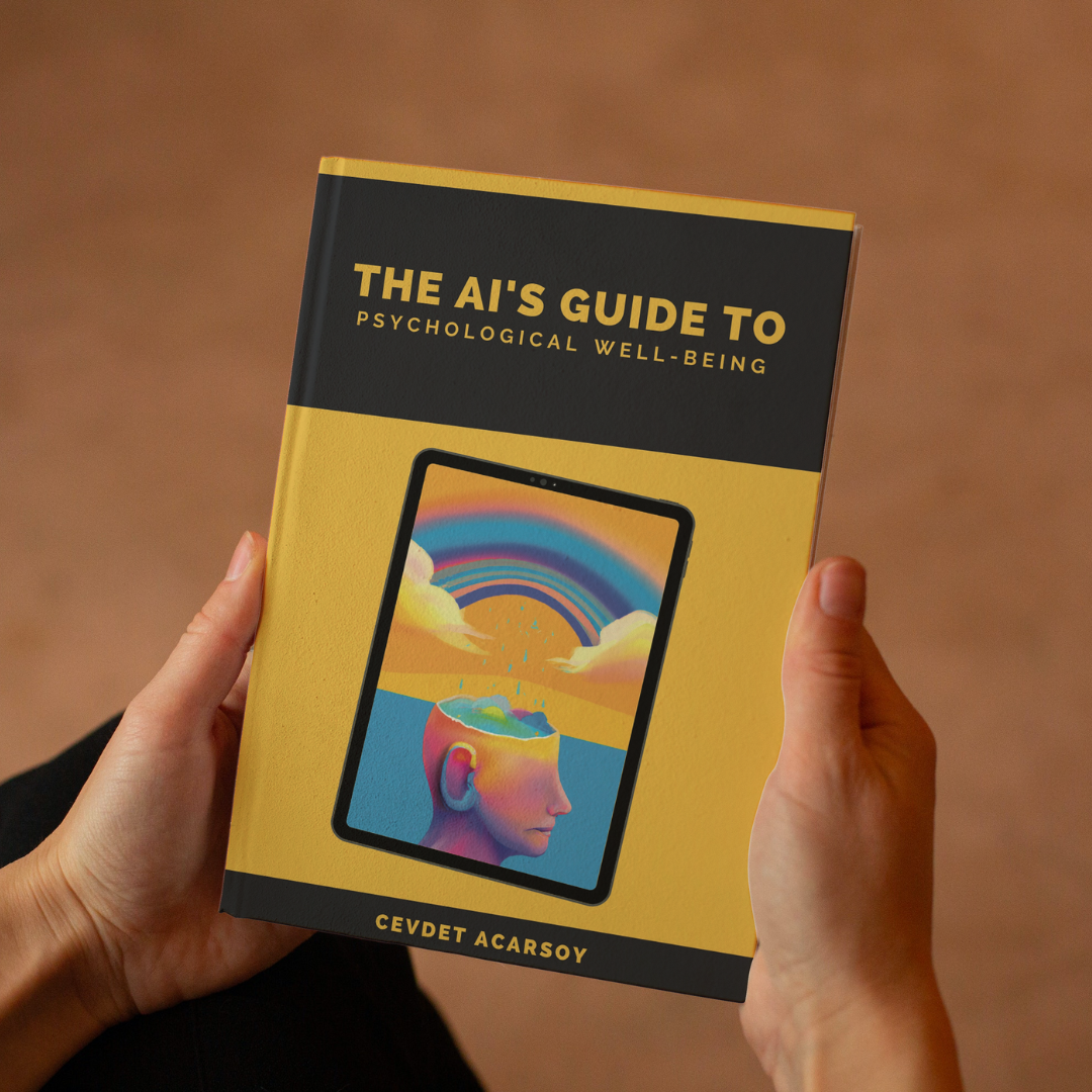 The AI’s Guide to Psychological  Well-Being